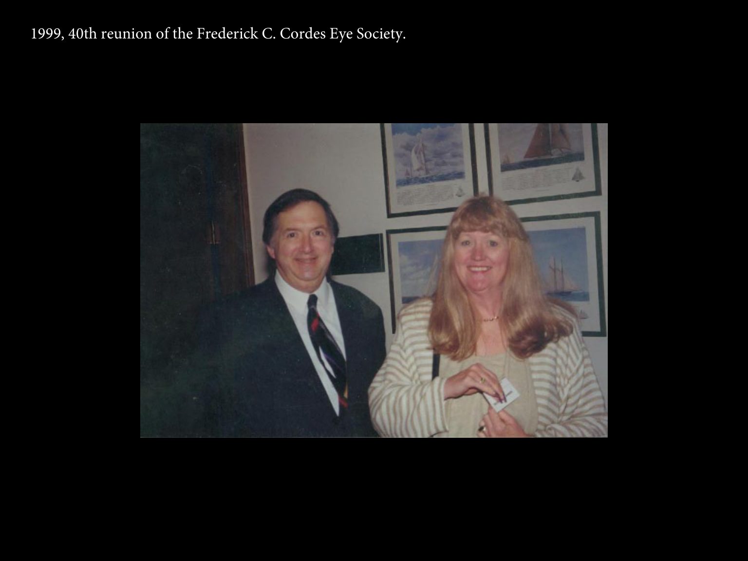 Archival photograph 1 from the 1999, 40th reunion of the Frederick C. Cordes Eye Society., showing Frederick C. Cordes Eye Society members at a reunion or banquet event.